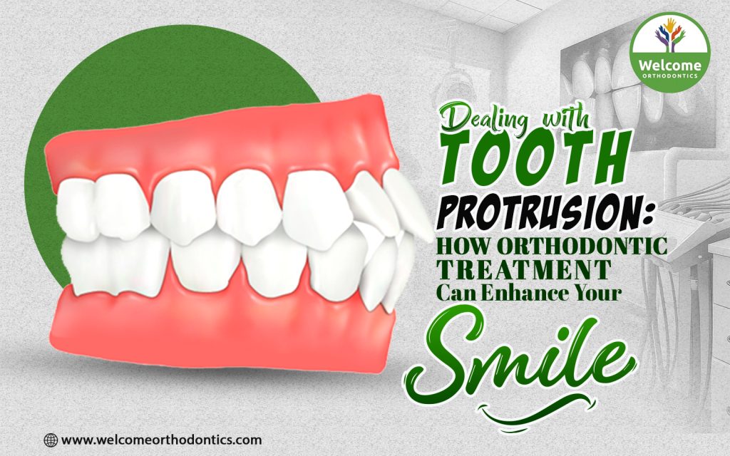 Dealing with Tooth Protrusion: How Orthodontic Treatment Can Enhance Your Smile